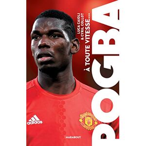 A Toute Vitesse... : Paul Pogba