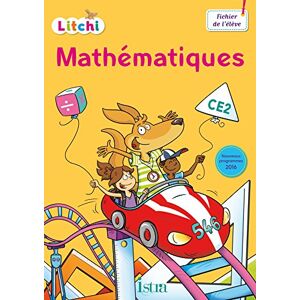 Litchi, Mathématiques Ce2 : Fichier De L'Élève : Nouveaux Programmes