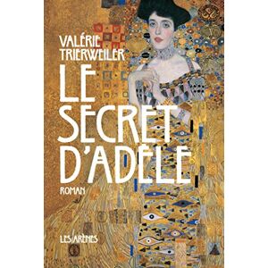 Valérie Trierweiler Le Secret D'Adèle: Roman