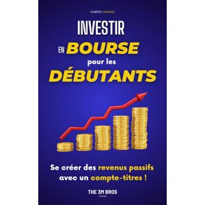 Investir En Bourse Pour Les Débutants: Se Créer Des Revenus