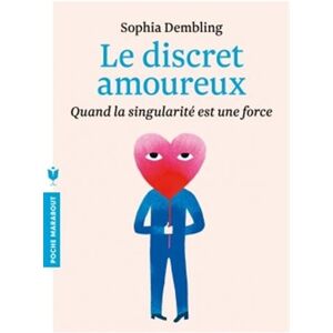Sophia Dembling Le Discret Amoureux : Un Guide De Relation
