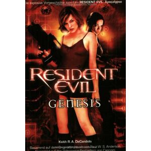 DeCandido, Keith R. A. Resident Evil: Genesis (Roman Zum Film)