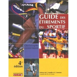 Christophe Geoffroy Guide Des Étirements Du Sportif