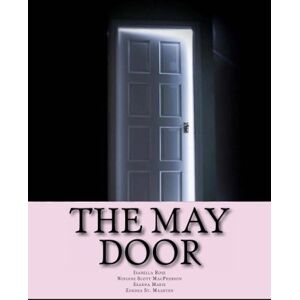 Isabella Rose The May Door: Ring Around The Mayfair Pole,