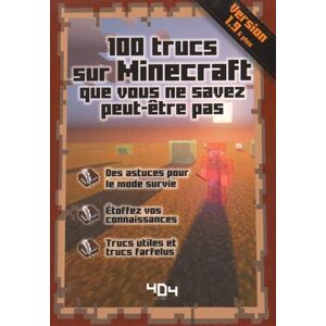 Stéphane Pilet 100 Trucs Sur Minecraft Que Vous Ne Savez
