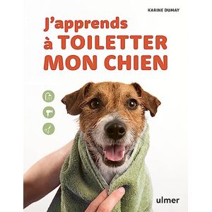 Karine Dumay J'Apprends À Toiletter Mon Chien