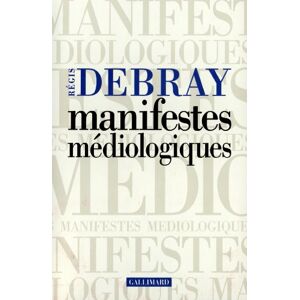 Régis Debray Manifestes Médiologiques (Hors Série)