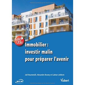 Joël Boumendil Immobilier : Investir Malin Pour Préparer L'Avenir