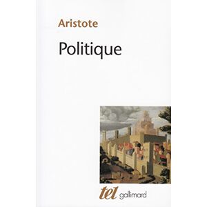 Aristote Politique : Livres I À Viii