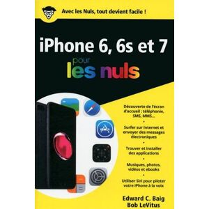 Iphone 6 Et 6s Et 7 Pour Les Nuls