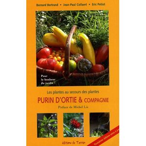 Bernard Bertrand Purin D'Ortie Et Compagnie : Les Plantes Au