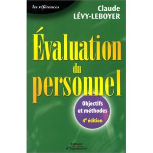 Claude Lévy-Leboyer Evaluation Du Personnel. Quels Objectifs ? Quelles Méthodes