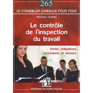 Nicolas Coudel Le Contrôle De L'Inspection Du Travail : Droits,