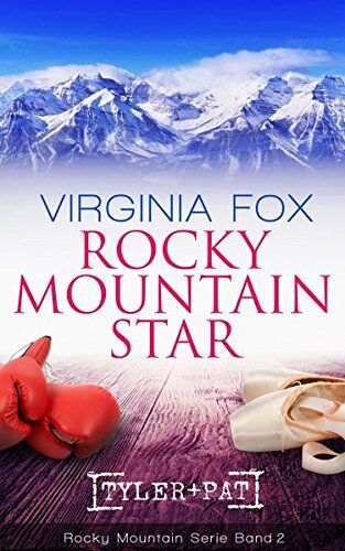 Virginia Fox Rocky Mountain Star (Rocky Mountain Serie - Band 2)