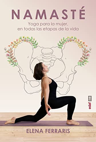 Elena Ferraris Namasté: Yoga Para La Mujer En Todas Las Estapas De Su Vida (Plus Vitae)