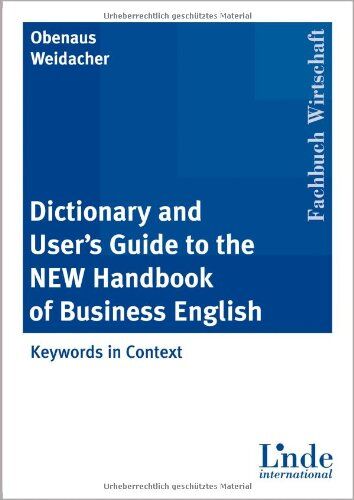 Wolfgang Obenaus Dictionary And User'S Guide To The Handbook Of Business English. Keywords In Context