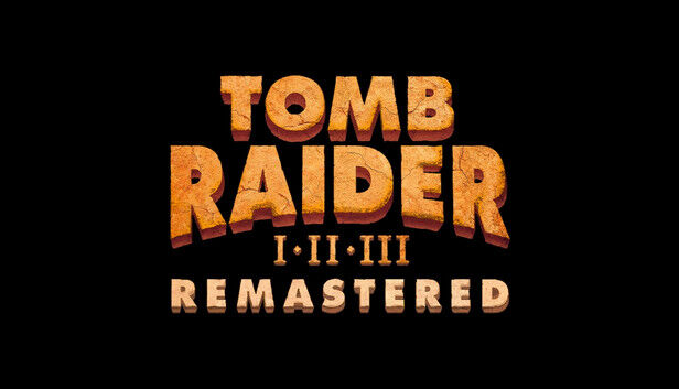 Tomb Raider I-III Remastered Starring Lara Croft