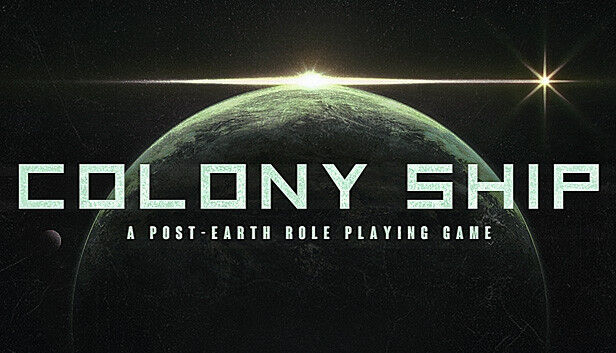 Colony Ship: A Post-Earth Role Playing Game