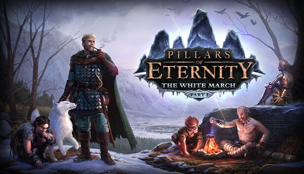 Pillars of Eternity: The White March Part I