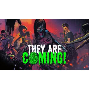 They Are Coming!