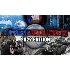 Power & Revolution 2022 Edition