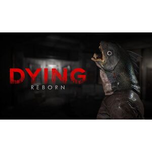 Dying: Reborn