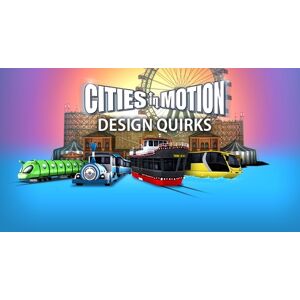 Cities in Motion: Design Quirks