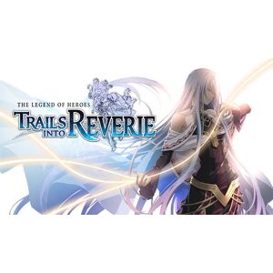 The Legend of Heroes: Trails into Reverie