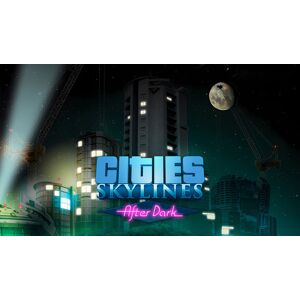 Cities Skylines After Dark