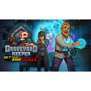 Graveyard Keeper Better Save Soul