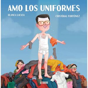 Astisendo Grupo Editorial Livre Amo Los Uniformes Spanish Multicolor One Size unisex - Publicité Astisendo Grupo Editorial Livre Amo Los Uniformes Spanish Multicolor One Size unisex - Publicité