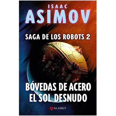Dirac Dist Livre Saga De Los Robots/2-bóvedas De Aceroel Sol Desnudo (edcoleccionista) Multicolour One Size unisex - Publicité Dirac Dist Livre Saga De Los Robots/2-bóvedas De Aceroel Sol Desnudo (edcoleccionista) Multicolour One Size unisex - Publicité