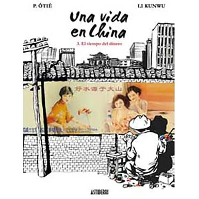 Astisendo Grupo Editorial Bande Dessinée Una Vida En China 3. El Tiempo Del Dinero Spanish Multicolor One Size unisex - Publicité Astisendo Grupo Editorial Bande Dessinée Una Vida En China 3. El Tiempo Del Dinero Spanish Multicolor One Size unisex - Publicité