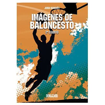 Tebeos Dolmen Editorial Bande Dessinée Imagenes De Baloncesto: Segundo Cuarto Espagnol Multicolor One Size unisex - Publicité Tebeos Dolmen Editorial Bande Dessinée Imagenes De Baloncesto: Segundo Cuarto Espagnol Multicolor One Size unisex - Publicité