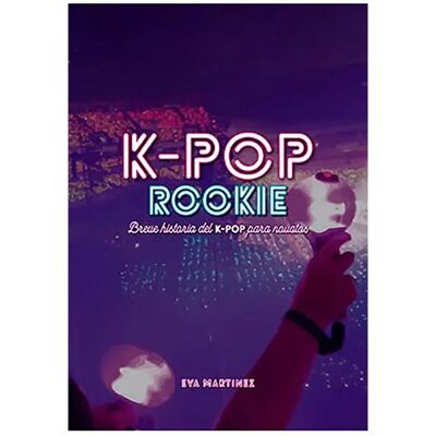 Tebeos Dolmen Editorial Bande Dessinée K-pop Rookie: Breve Historia Del K-pop Para Novatos Espagnol Multicolor One Size unisex - Publicité Tebeos Dolmen Editorial Bande Dessinée K-pop Rookie: Breve Historia Del K-pop Para Novatos Espagnol Multicolor One Size unisex - Publicité