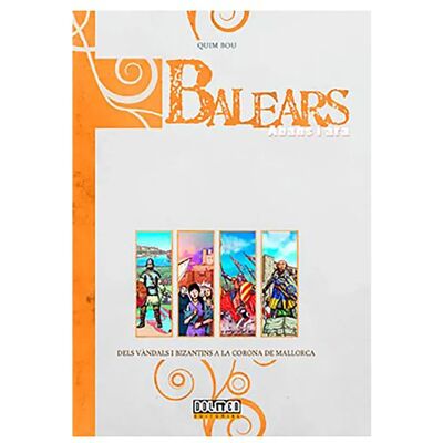 Tebeos Dolmen Editorial Bande Dessinée Balears Abans I Ara: Dels Vandals I Bizantins A La Corona De Mallorca Multicolor One Size unisex - Publicité Tebeos Dolmen Editorial Bande Dessinée Balears Abans I Ara: Dels Vandals I Bizantins A La Corona De Mallorca Multicolor One Size unisex - Publicité