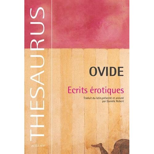 Ecrits érotiques Ovide Actes Sud