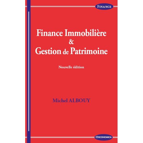 Finance immobilière & gestion de patrimoine Michel Albouy Economica