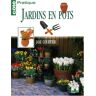 Jardins en pots Jane Courtier Fleurus