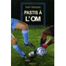 Pastis à l'OM Ray Grassi Payot