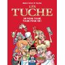 Les Tuche. Un pour Tuche, Tuche pour un ! Falzar, Marco Paulo M. Lafon