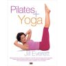Pilates + yoga Jill Everett Ed. de Lodi
