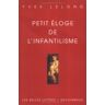 Petit éloge de l'infantilisme Yves Lelong Belles lettres