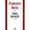 Soins intensifs Françoise Dorin Plon