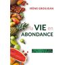 La vie en abondance Irène Grosjean Biovie