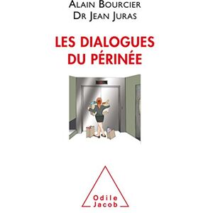 Les dialogues du périnée Alain Bourcier, Jean Juras O. Jacob - Publicité Les dialogues du périnée Alain Bourcier, Jean Juras O. Jacob - Publicité
