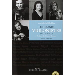 Les grands violonistes du XXe siècle. Vol. 2. 1948-1985 Jean-Michel Molkhou Buchet Chastel - Publicité Les grands violonistes du XXe siècle. Vol. 2. 1948-1985 Jean-Michel Molkhou Buchet Chastel - Publicité