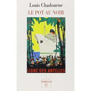 Louis Chadourne Le Pot Au Noir - Publicité