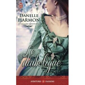 La saga des Montforte. Vol. 4. Le diabolique Danelle Harmon J'ai lu - Publicité La saga des Montforte. Vol. 4. Le diabolique Danelle Harmon J'ai lu - Publicité