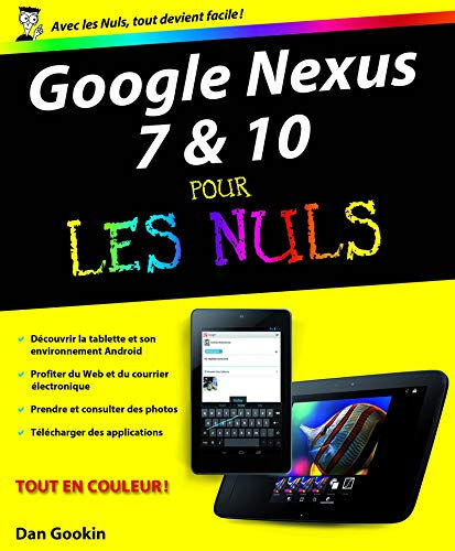 Tablette Google Nexus 7 & 10 pour les nuls Dan Gookin First interactive